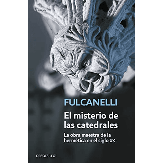 Libro MISTERIO DE LAS CATEDRALES De Fulcanelli DEBOLSILLO