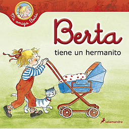 Libro BERTA TIENE UN HERMANITO MI AMIGA BERTA CARTONE De Sch