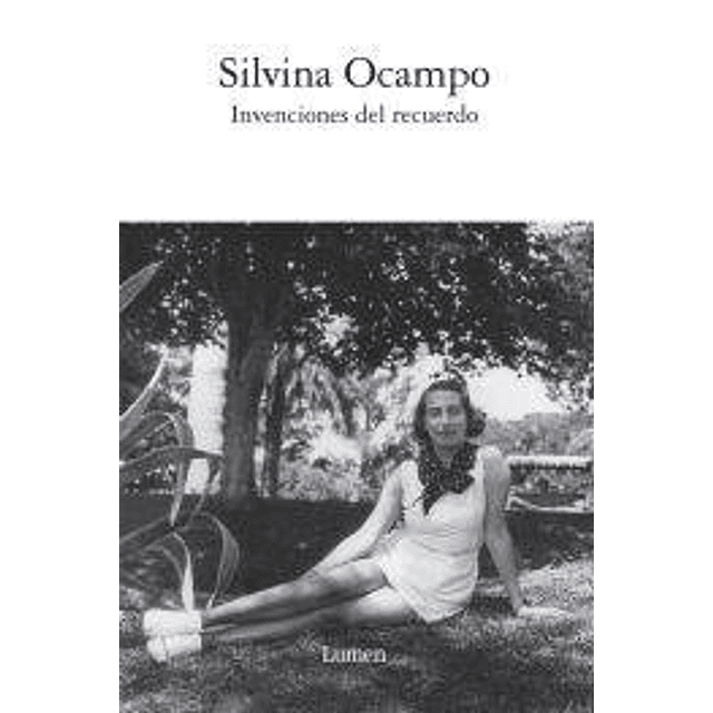 Libro INVENCIONES DEL RECUERDO De Ocampo Silvina LUMEN