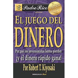 Libro JUEGO DEL DINERO EL De KIYOSAKI ROBERT DEBOLSILLO