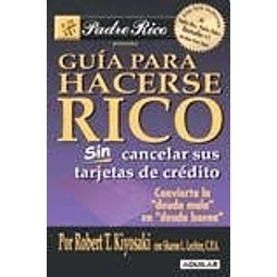 Libro GUIA PARA HACERSE RICO SIN CANCELAR SUS TARJETAS DE CR