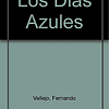 Libro DIAS AZULES BIBLIOTECA FERNANDO VALLEJO De Vallejo F