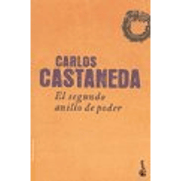 Libro SEGUNDO ANILLO DE PODER SERIE DIVULGACION De Castaneda