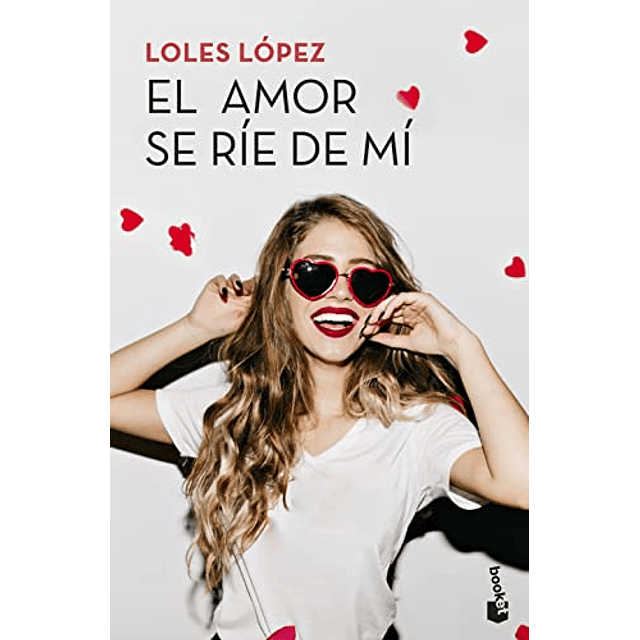 Libro El amor se ríe de mí De Loles Lopez BOOKET