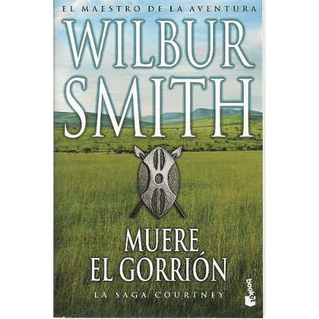 Libro MUERE EL GORRION BIBLIOTECA WILBUR SMITH De Smith Wilb