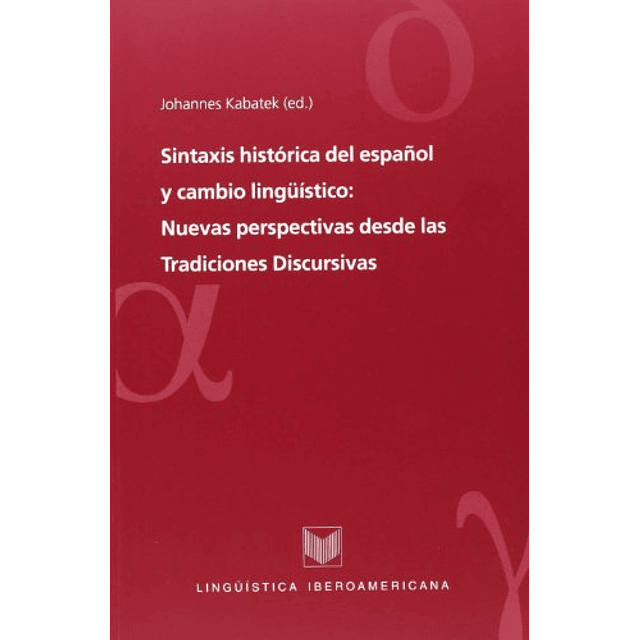 Libro SINTAXIS HISTORICA DEL ESPAÑOL Y CAMBIO LINGUISTICO N