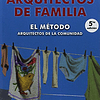Libro Arquitectos de Familia el Metodo Arquitectos de la Com
