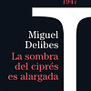 Libro La sombra del ciprés es alargada De Miguel Delibes BOO