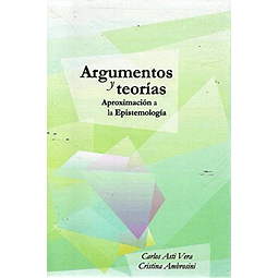 Libro Argumentos y teorías aproximación a la epistemología D