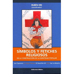 Libro SIMBOLOS Y FETICHES RELIGIOSOS EN LA CONSTRUCCION DE L