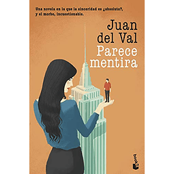 Libro Parece mentira De Juan del Val BOOKET