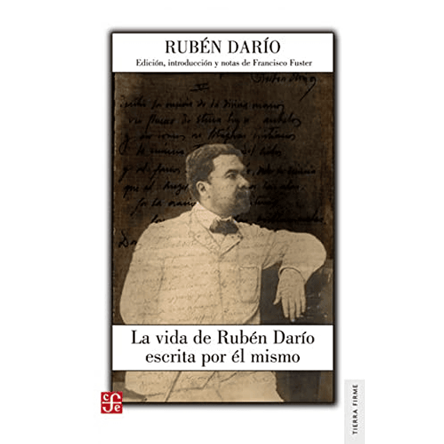 Libro VIDA DE RUBEN DARIO ESCRITA POR EL MISMO TIERRA FIRME 