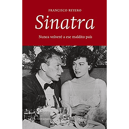 Libro Sinatra Nunca Volveré a ese Maldito País De Francisco 