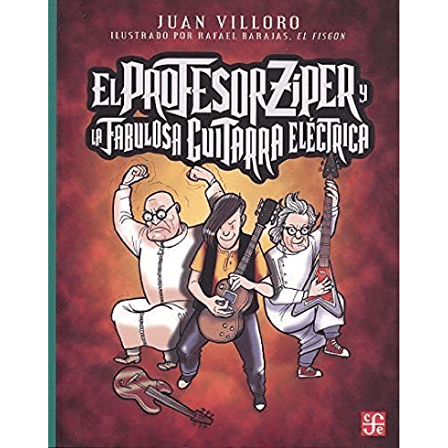 Libro Profesor Ziper Y La Fabulosa Guitarra Electrica colec