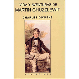 Libro Vida y aventuras de Martin Chuzzlewit De Charles Dicke