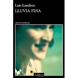 Libro Lluvia fina De Luis Landero TUSQUETS