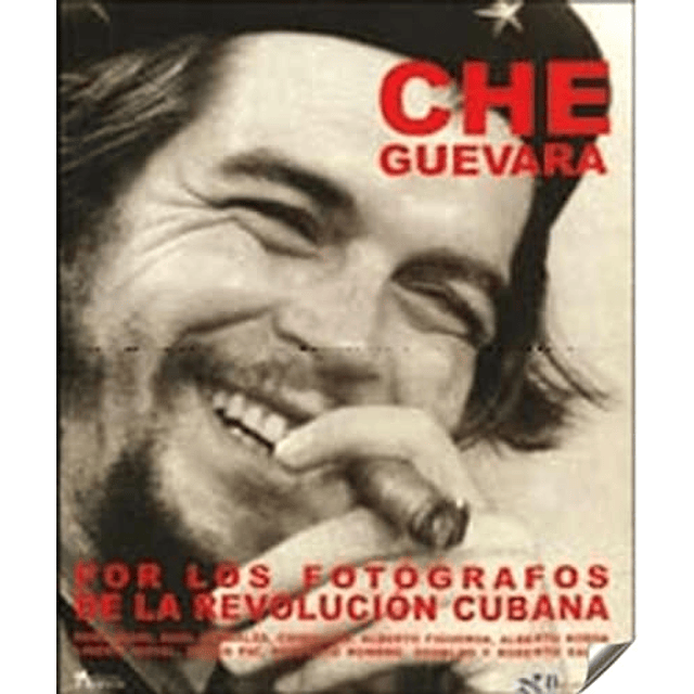 Libro Che Guevara por los Fotógrafos de la Revolución Cubana