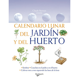 Libro CALENDARIO LUNAR DEL JARDIN Y DEL HUERTO De CLAUDE BUR