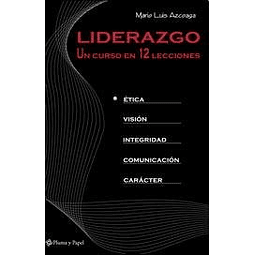 Libro Liderazgo Un Curso En 12 Lecciones Azcoaga Mario Lui