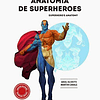 Libro ANATOMIA DE SUPERHEROES 2 EDICION AMPLIADA EDICION BIL