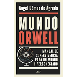 Libro Mundo Orwell Manual de supervivencia para un mundo hip
