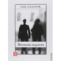 Libro Memoria inquieta De Yael Zaliasnik FCE