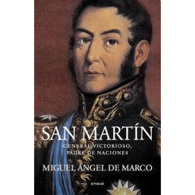 Libro San Martin General Victorioso Padre De Naciones rusti