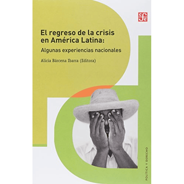 Libro Regreso De La Crisis En America Latina Algunas Experie