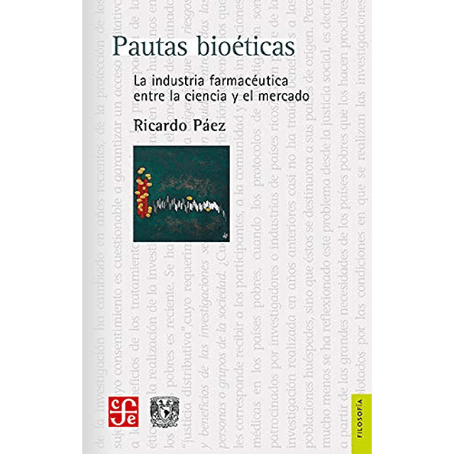 Libro Pautas bioéticas La industria farmacéutica entre la ci