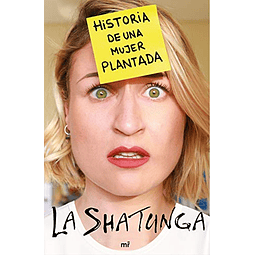 Libro Historia de una mujer plantada De La Shatunga MARTINEZ