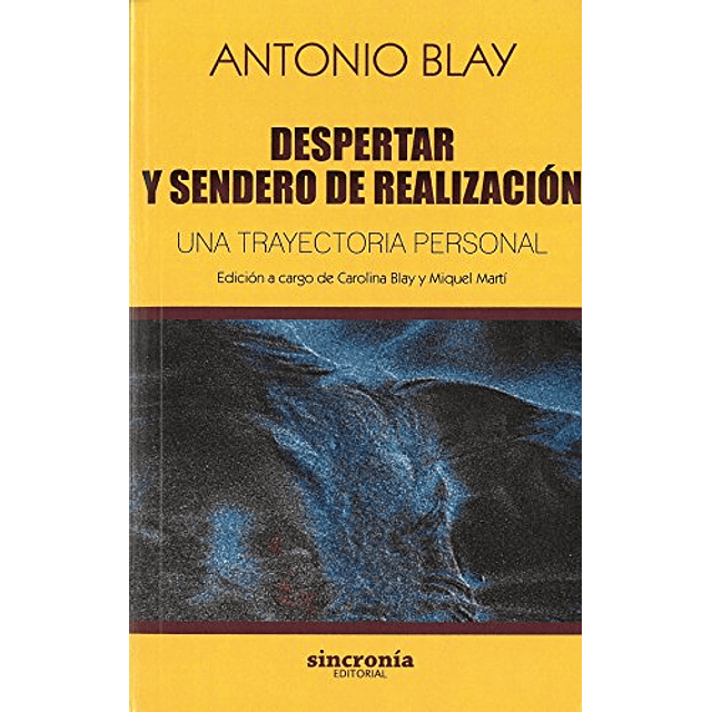 Libro DESPERTAR Y SENDERO DE REALIZACIÓN Una trayectoria per