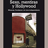 Libro SEXO MENTIRAS Y HOLLYWOOD MIRAMAX SUNDANCE Y EL CINE I