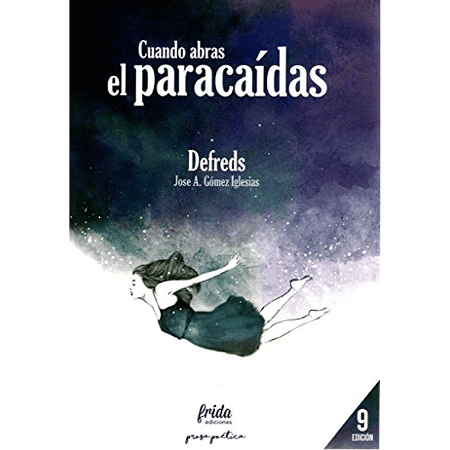 Libro CUANDO ABRAS EL PARACAIDAS De DEFREDS Frida