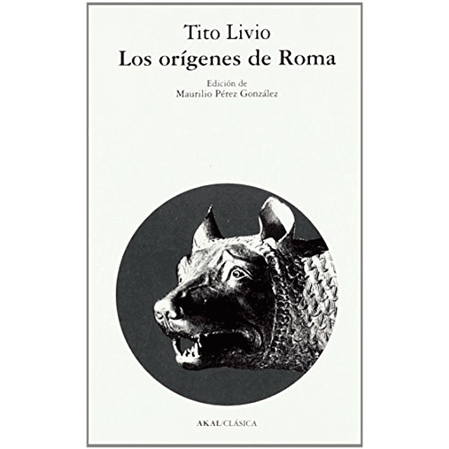 Libro ORIGENES DE ROMA De Livio Tito AKAL