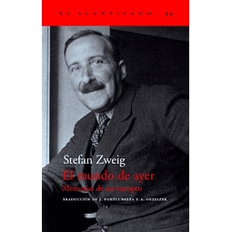 Libro MUNDO DE AYER MEMORIAS DE UN EUROPEO RUSTICO De Zweig 