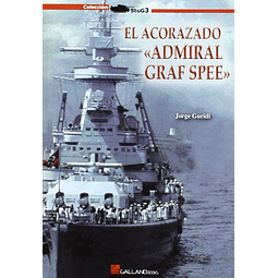 Libro EL ACORAZADO ADMIRAL GRAF SPEE De JORGE GURIDI GALLAND