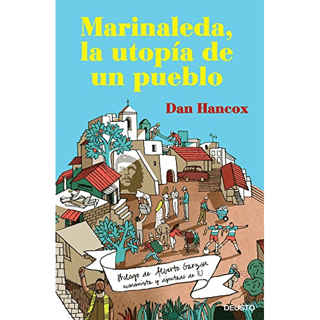 Libro Marinaleda la utopía de un pueblo De Dan Hancox DEUST