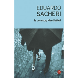 Libro Te Conozco Mendizabal coleccion Narrativa Sacheri 