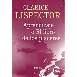 Libro Aprendizaje o el libro de los placeres De Clarice Lisp