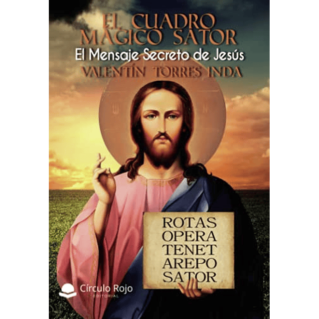 Libro El Cuadro Magico Sator el Mensaje Secreto de Jesus D