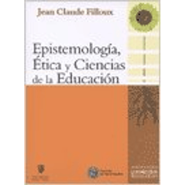 Libro Epistemologia Etica Y Ciencias De La Educacion Epistem