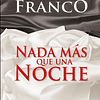 Libro NADA MAS QUE UNA NOCHE RUSTICA De Franco Anabella VERG