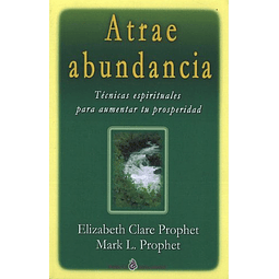 Libro ATRAE ABUNDANCIA De Elizabeth Clare PORCIA