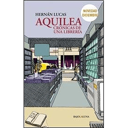 Libro Aquilea Crónicas De Una Librería De Hernán Lucas BAJO 