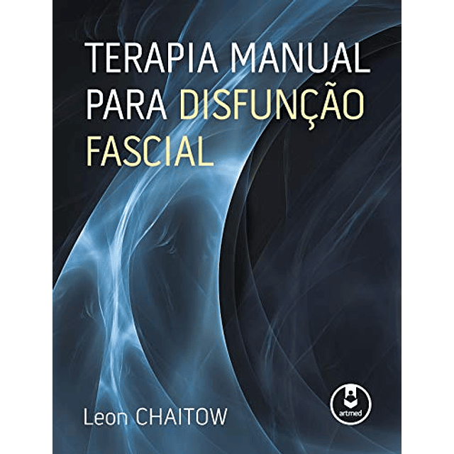 Libro Terapia Manual Para Disfuncao Facial De Leon Chaitow A