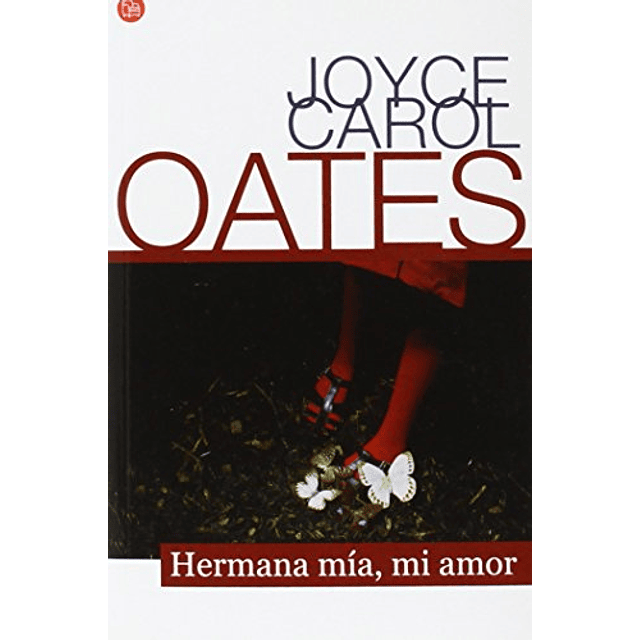 Libro Hermana mía mi amor bolsillo FORMATO GRANDE De Oates 