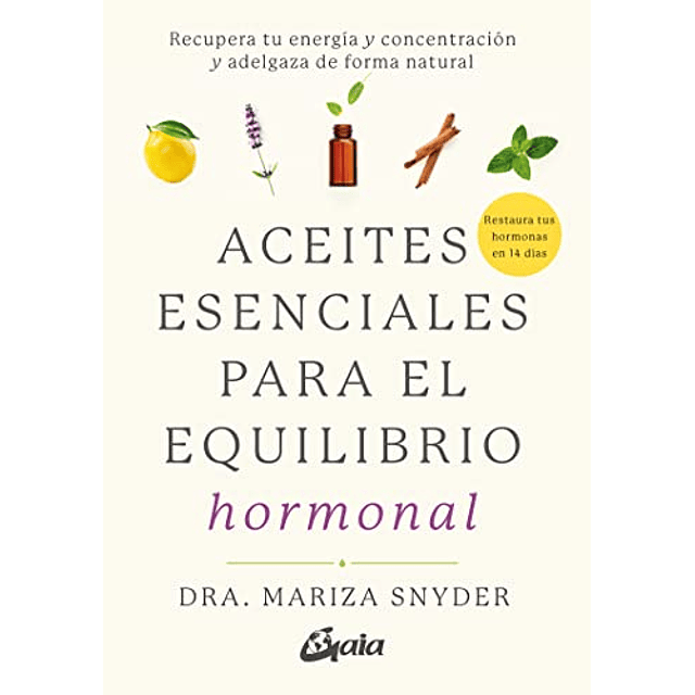 Libro ACEITES ESENCIALES PARA EL EQUILIBRIO HORMONAL De Snyd