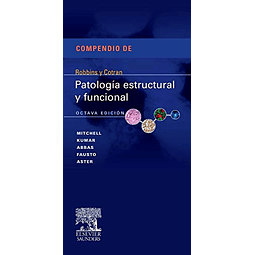 Libro COMPENDIO DE ROBBINS Y COTRAN PATOLOGIA ESTRUCTURAL Y 