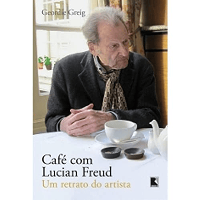 Libro Cafe Com Lucian Freud De Geordie Greig RECORD