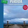 Libro Patagonia Perdida La Lucha Por La Tierra En El Fin Del